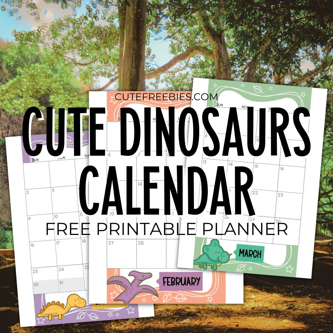 2024 2025 Free Printable Dinosaurs Monthly Calendar - Cute inside Dinosaurs 2025 Calendar Printable