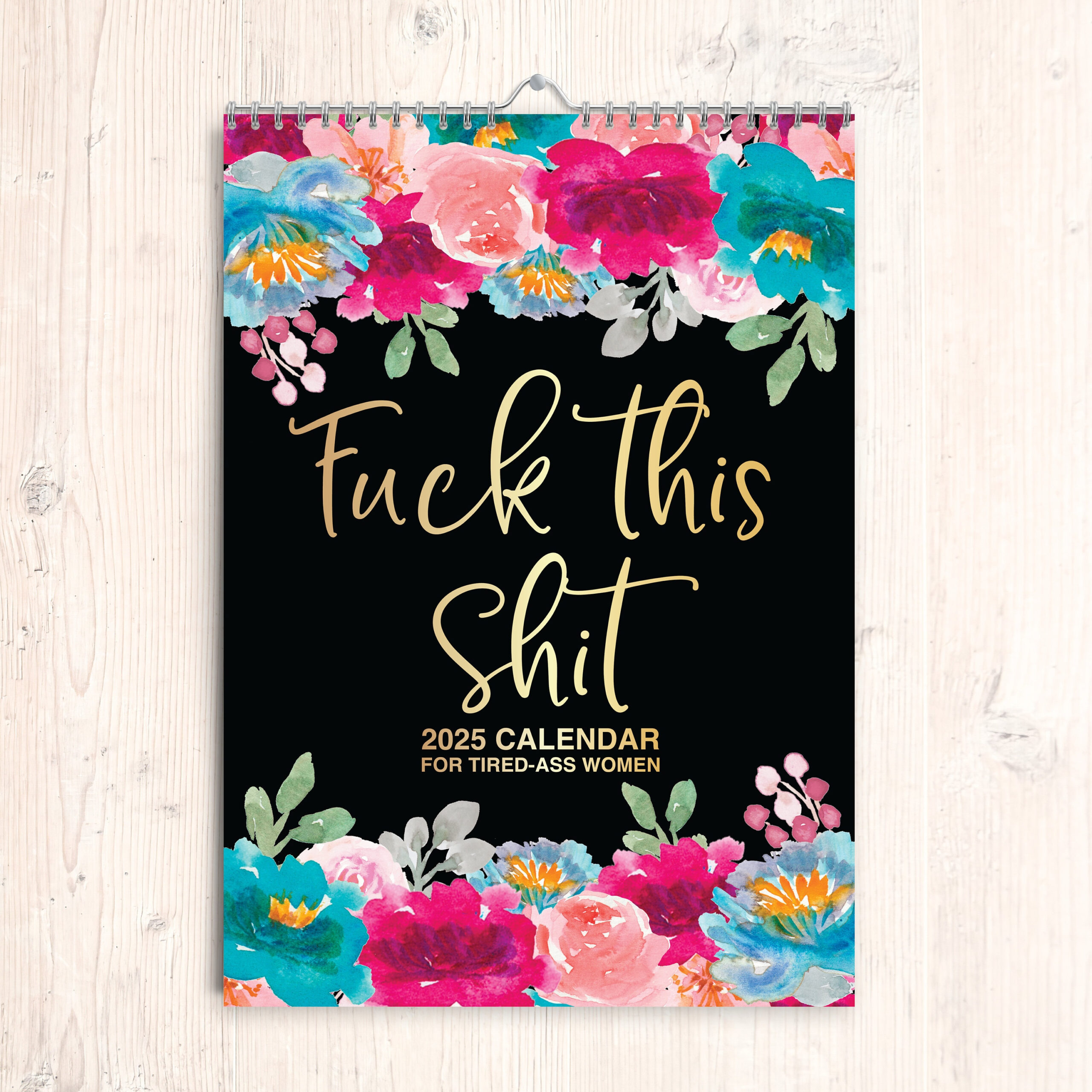 2025 Wall Calendar Large, Funny Calendar 2025, Swearing Calendar regarding Fck It Floral 2025 Calendar Printable