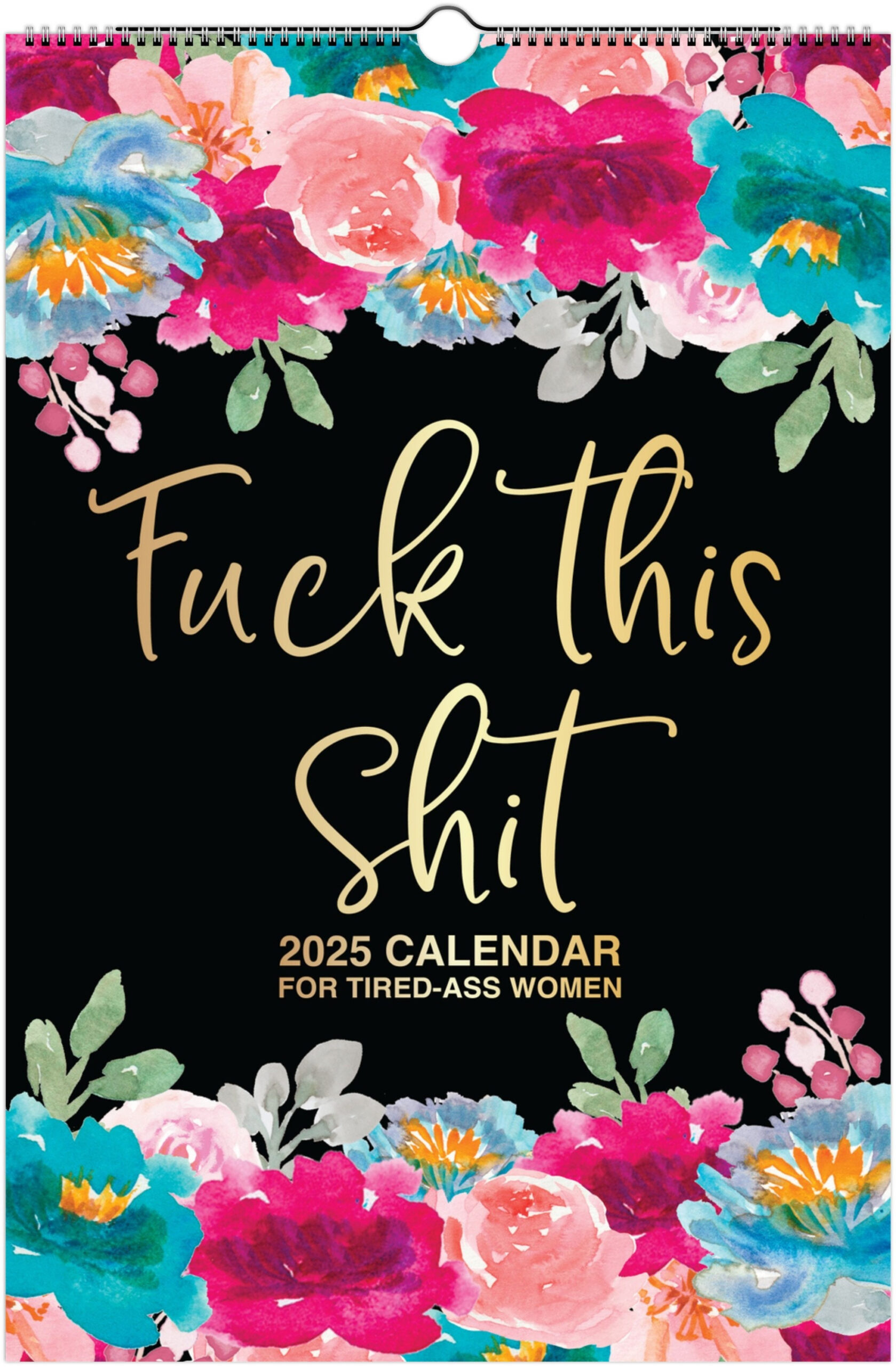 2025 Wall Calendar Large, Funny Calendar 2025, Swearing Calendar within Fck It Floral 2025 Calendar Printable