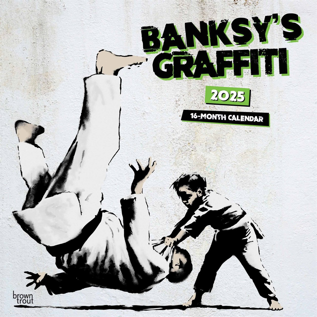 Banksy&amp;#039;S Graffiti Calendar 2025 for Street Art Square 2025 Calendar Printable