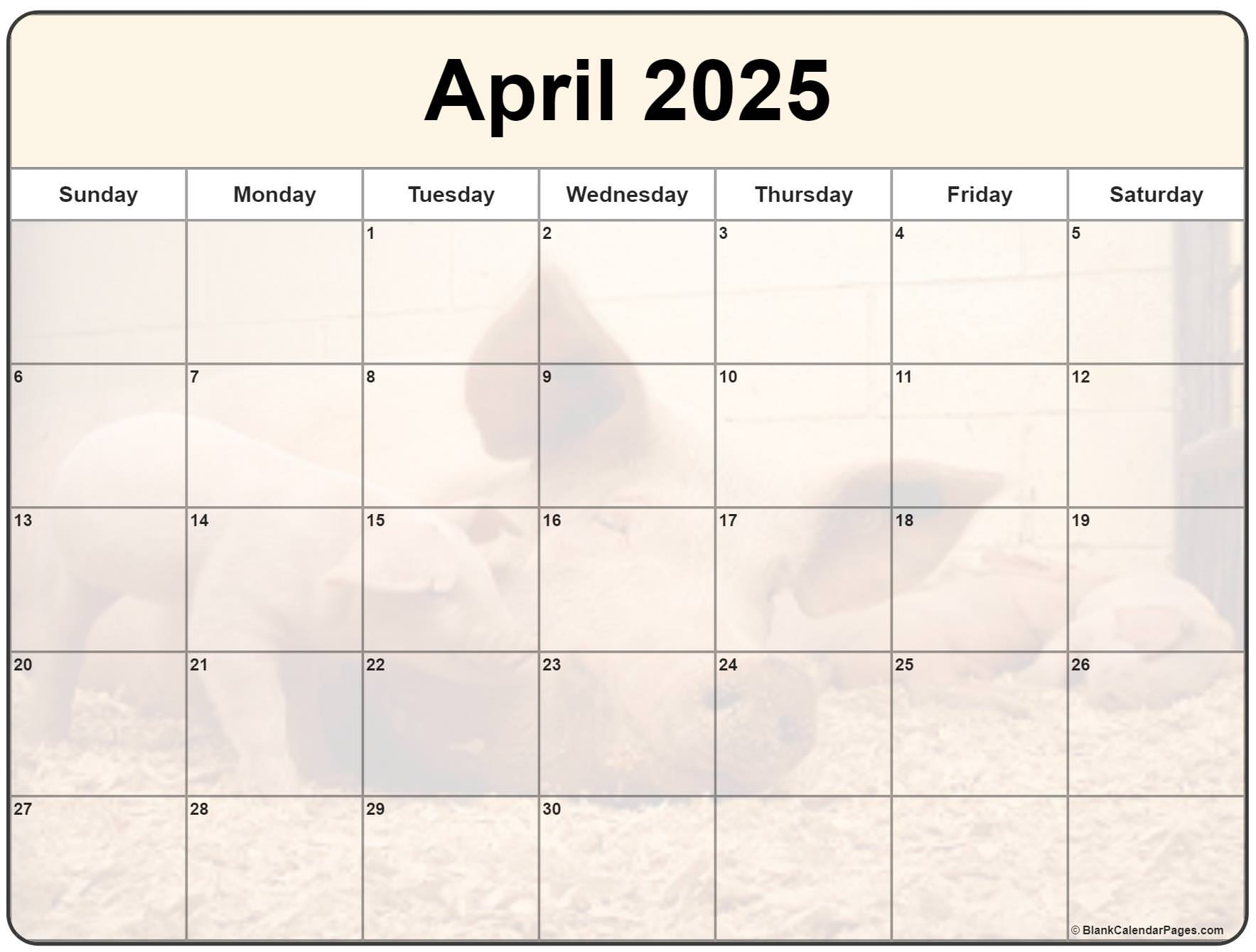 Collection Of April 2025 Photo Calendars With Image Filters. throughout Piglets 2025 Calendar Printable