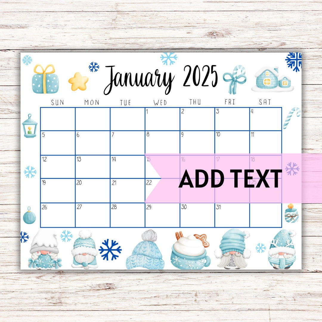Editable Printable January Calendar 2025 | Cute Baby Blue Winter Themed January Calendar With Winter Gnomes | Homeschool Planner | Fillable - Etsy inside Life is Better By the Cabin 2025 Calendar Printable