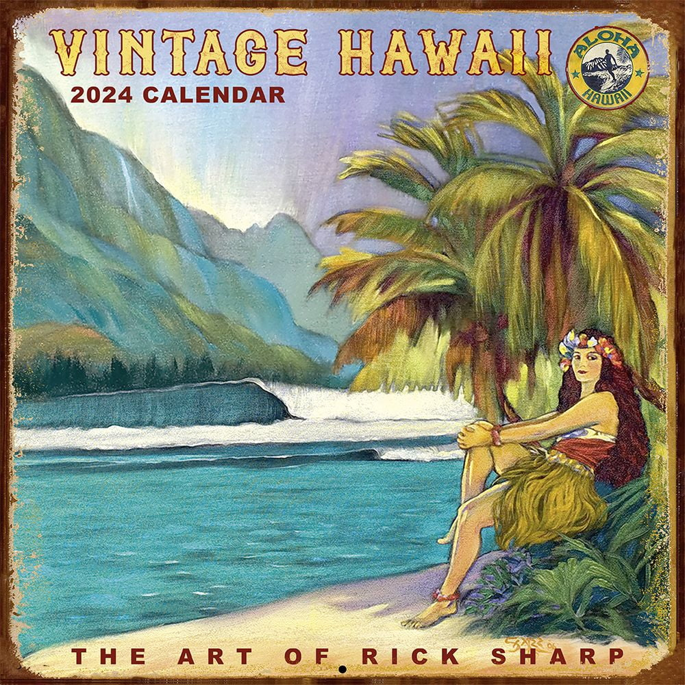 Pacifica Island Art, Vintage Hawaii Rick Sharp 2024 Wall Calendar inside Vintage Hawaii Rick Sharp 2025 Calendar Printable