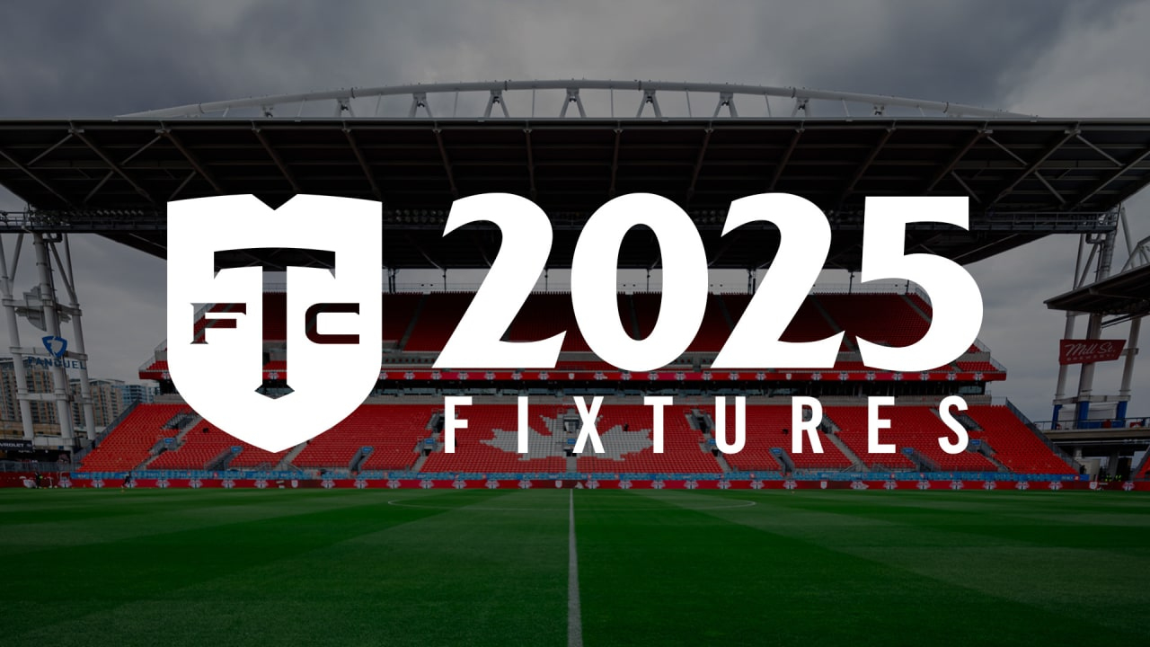 Toronto Fc Announce 2025 Mls Regular Season Schedule | Toronto Fc inside Mls Toronto Fc 2025 Calendar Printable